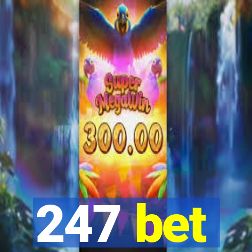 247 bet